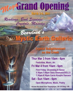 Bearcloud grand opening of Mystic Earth Galleria
